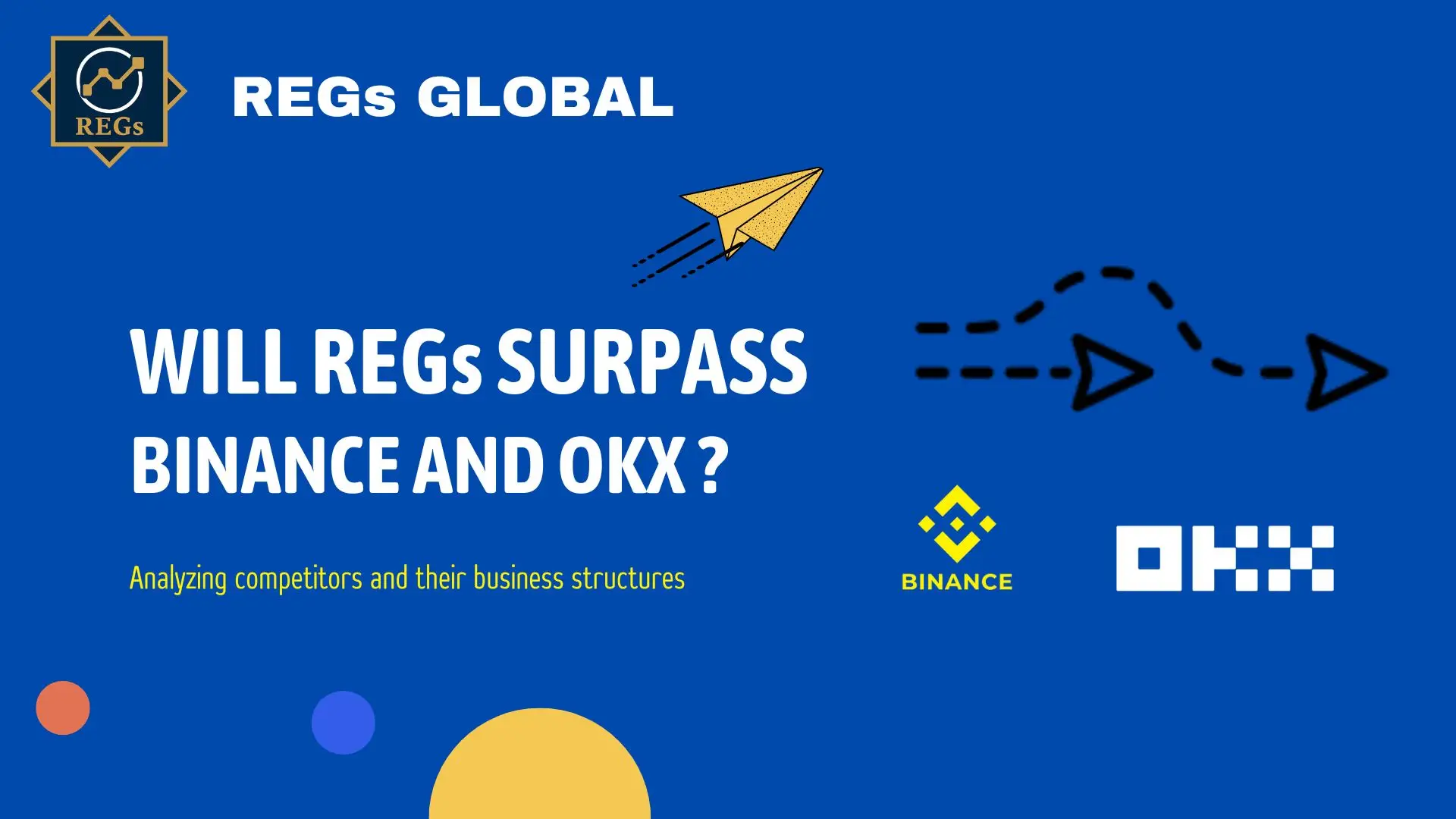 Will REGs Surpass Binance, OKX and Other Major Exchanges? -  glnsglobalwide.com